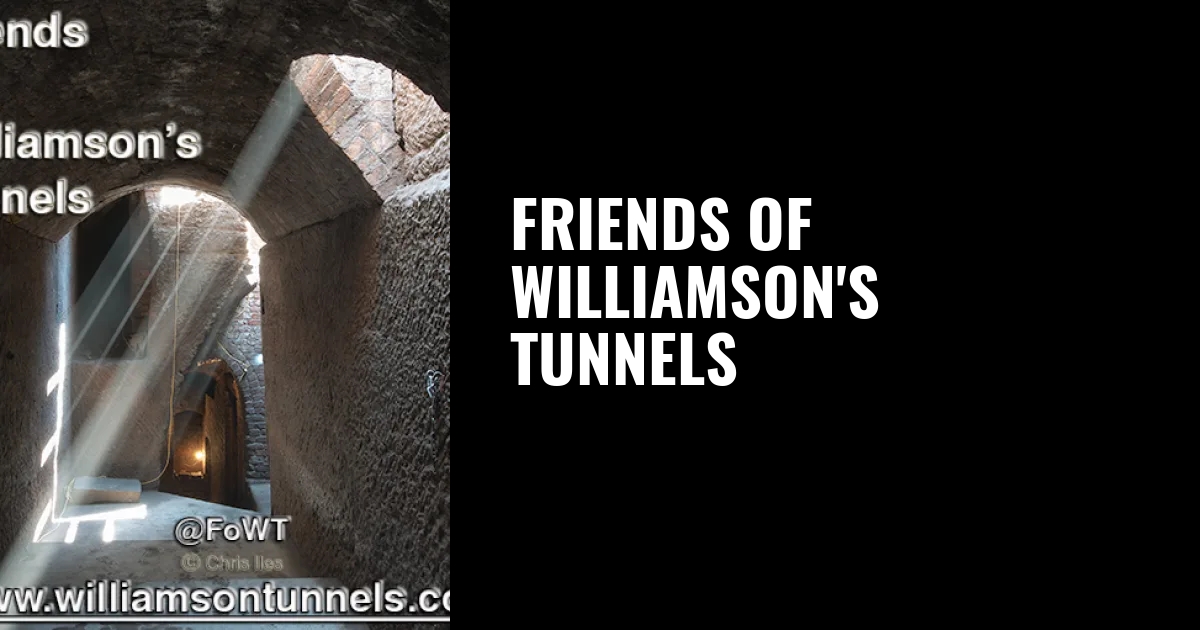 Friends Of Williamson's Tunnels
