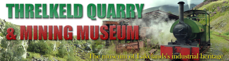 Threlkeld Quarry & Mining Museum